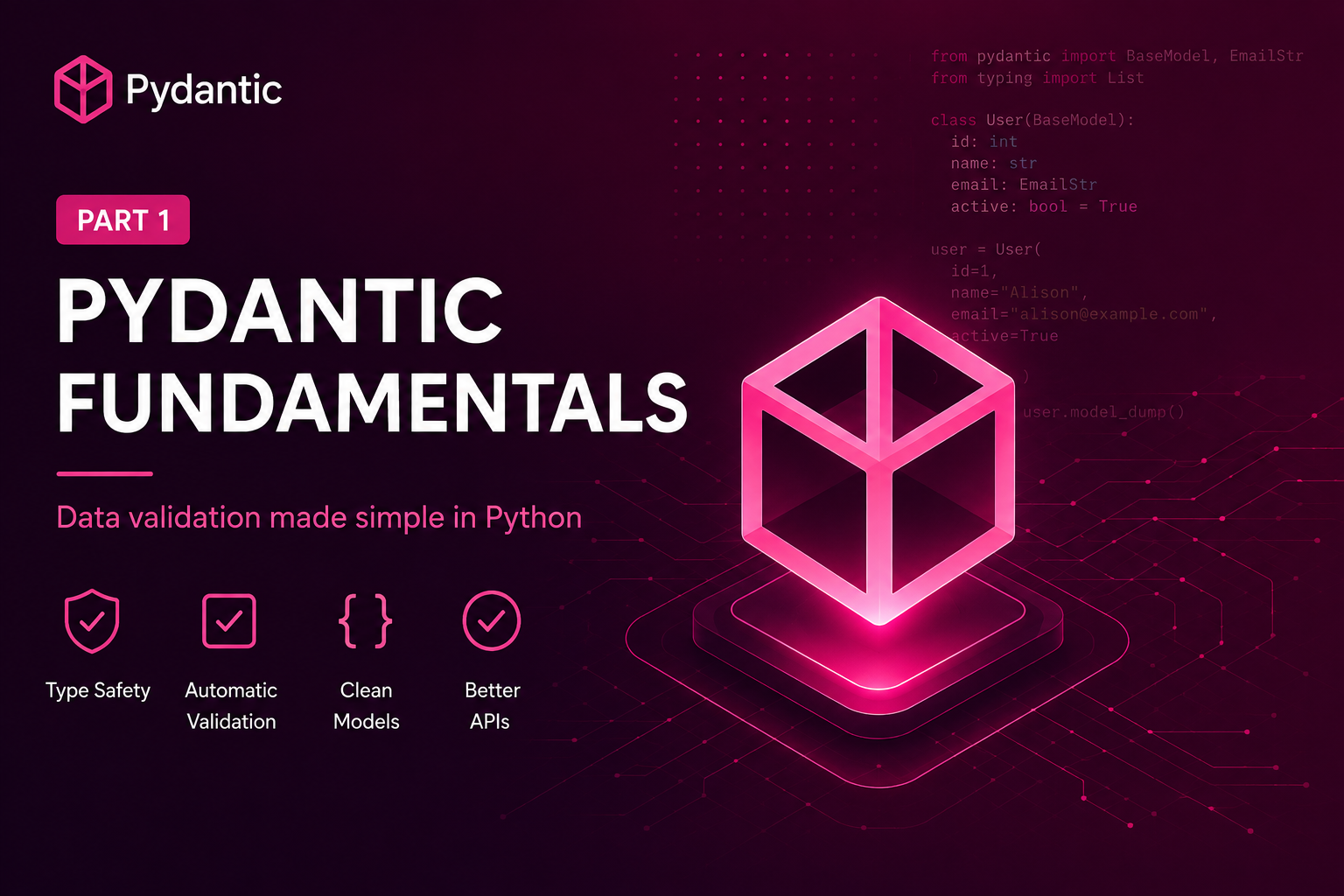 Pydantic in Practice (Part 1) - Fundamentals and Data Validation in Python